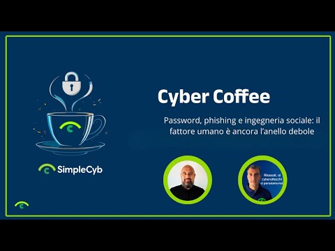 ☕ Cyber Coffee by SimpleCyb | Password, phishing e ingegneria sociale