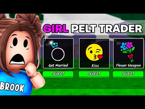 99 Nights But The PELT TRADER Is A GIRL!