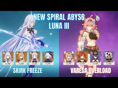 C0 Skirk Freeze & C0 Varesa Overload | New Spiral Abyss Luna III | Genshin Impact