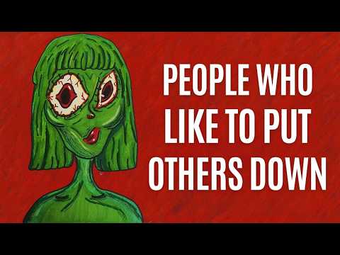 The Psychology of People Who Like to Put Others Down
