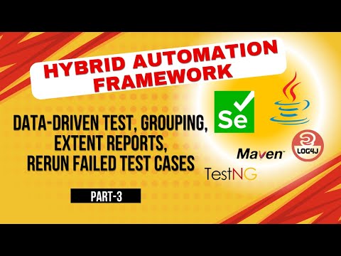 Data Driven Login, TestNG Groups, Extent Reports & Rerun Failed Tests | Hybrid Framework in Selenium