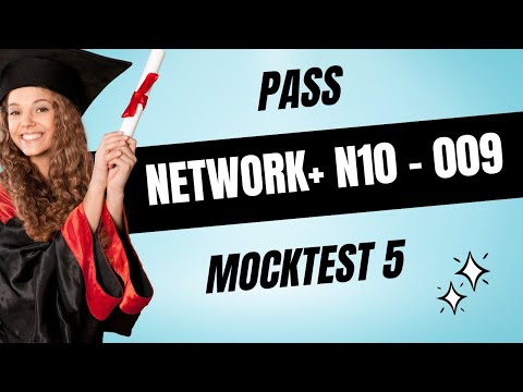 CompTIA Network+ (N10-009) | Practice Exam | Mocktest 5
