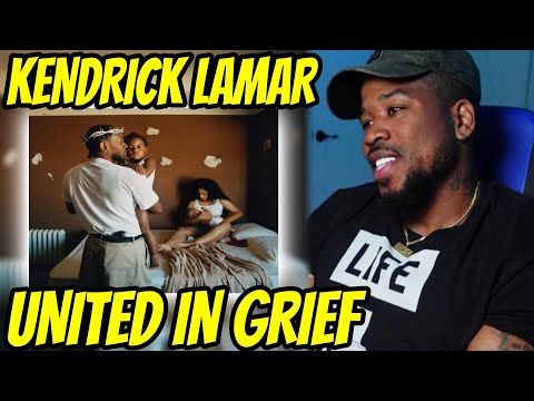 KENDRICK LAMAR - UNITED IN GRIEF - THIS IS DEFINITELY GONNA BE SOME GROWN MAN TALK!