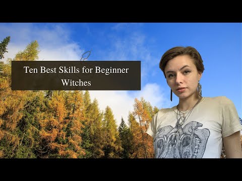 Ten Best Skills for Beginner Witches