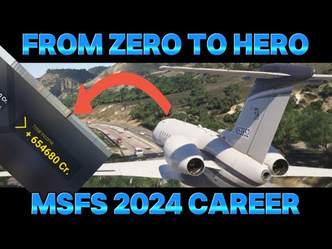[MSFS 2024] Give yourself a second chance - From Zero To Hero in Career Mode