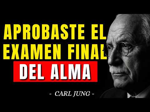 9 señales de que aprobaste el examen final del alma | Carl Jung