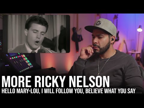Ricky Nelson Hello Mary-Lou, I Will Follow You, and Believe What You Say (Reaction!)