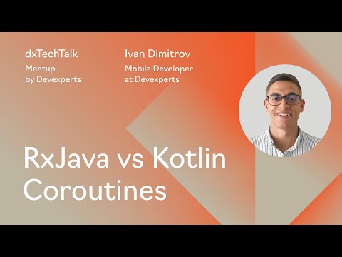 RxJava vs. Kotlin Coroutines