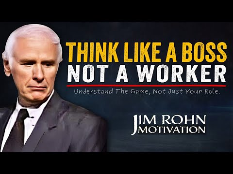 Think Like a Leader. Not a Worker. | Jim Rohn Motivation