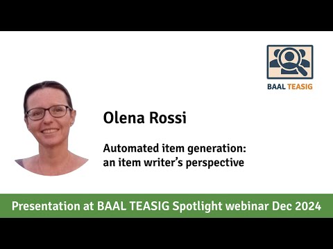 Dr Olena Rossi - "Automated item generation: an item writer's perspective