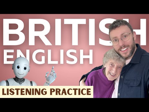 Learn Real British English | Listening Practice with Grandma & AI