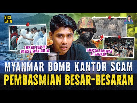 MYANMAR BOMB KANTOR SCAM & JUDl ONLINE DI PERBATASAN DENGAN THAILAND ! 