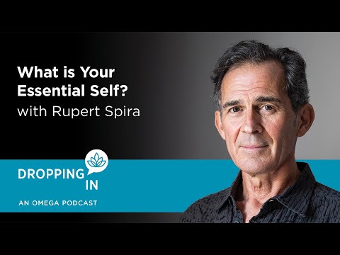 Dropping In with Rupert Spira - What is Your Essential Self?