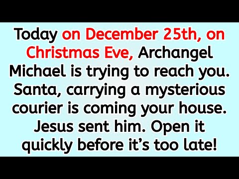 🔴 Today on December 25th, on Christmas Eve, Archangel Michael is trying to reach you. Santa, carry..