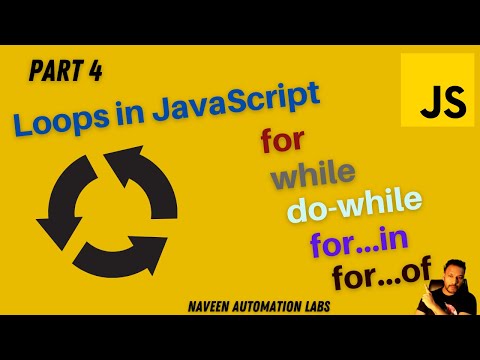 #4 - Different Types of Loops in JavaScript | For - While - DoWhile - ForOf, ForIn Loops