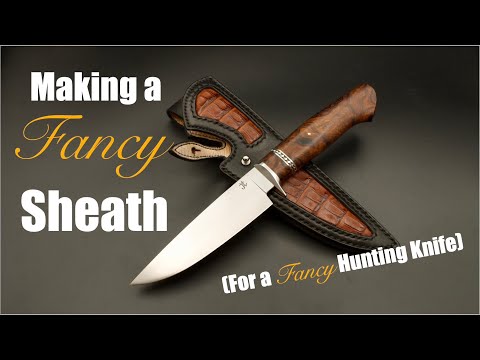 Making a Fancy Sheath