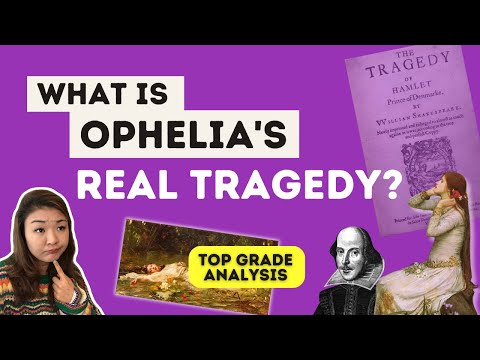 What is Ophelia's real tragedy? | Top grade Hamlet analysis