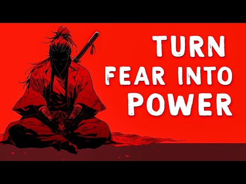 How to Overcome Fear - Miyamoto Musashi