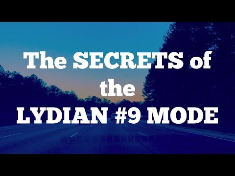 The SECRETS of the Lydian #9 Mode - The Undiscovered Scale!