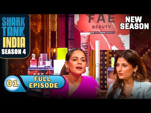 Shark Tank India S4 | Ep 1 | 'FAE Beauty' की inclusivity ने Sharks को impress किया! | Full Episode