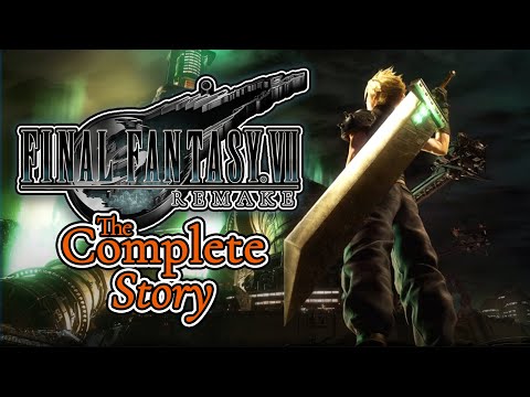 The Complete Story of Final Fantasy VII Remake