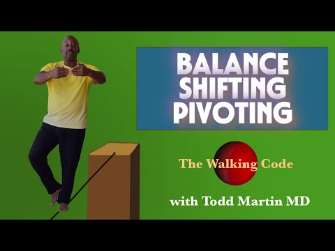 Balance, Shifting, Pivoting Exercise The Walking Code