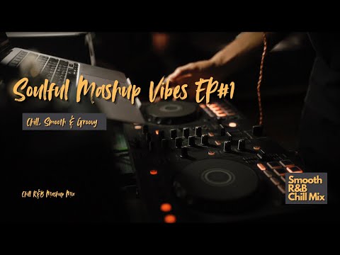 Chill R&B Blend | Smooth & Soulful Vibes EP#1