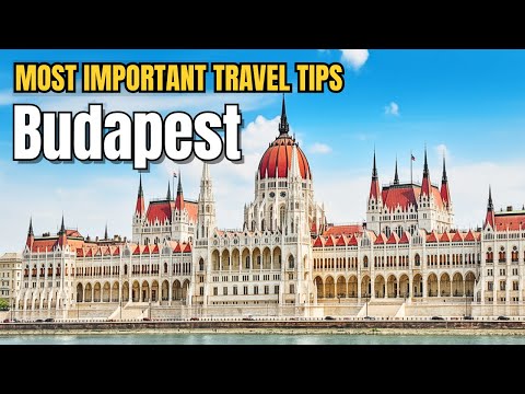 Visiting Budapest? 17 Must know things you need to know – 2026 travel guide