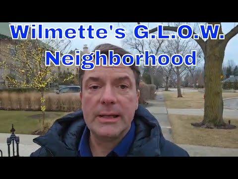 Moving to Wilmette Illinois and the G.L.O.W neighborhood!