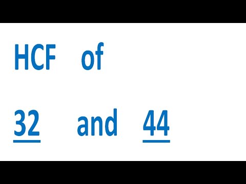 HCF    of    32      and    44