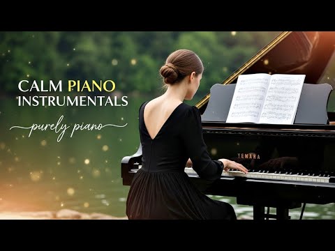 Beautiful Relaxing Instrumentals Piano Music 😍 Best Piano Music for Sleep - Famous Piano Melodies