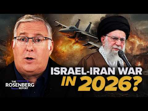 Israel Prepares FOR WAR With Iran; Saudi Eyes Normalization In 2026? | Rosenberg Report