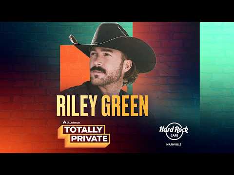 Riley Green | Totally Private Country 2026