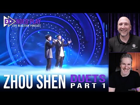Extended Play Reaction to Zhou Shen Duets (PART 1): People in Love, Zoobi Doobi, and many more | E05