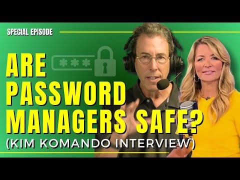 Special Full Show: Are Password Managers Actually Safe in 2024? - Kim Komando Interview