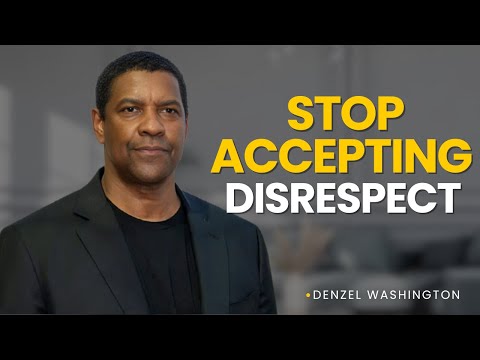 The 6 UNACCEPTABLE Behaviors Should Never Be Tolerate | Denzel Washington Motivation