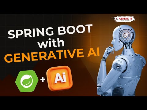 Spring Boot with Generative AI | AI Integration Tutorial | Ashok IT