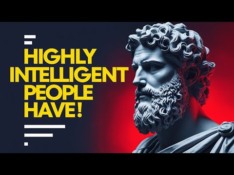 4 Odd Habits Highly Intelligent People Have | STOIC PHILOSOPHY