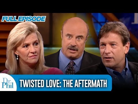 Twisted Love: The Aftermath | FULL EPISODE | Dr. Phil