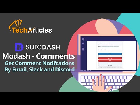 Comment Notifications Made Easy - ModDash Email, Slack and Discord Notifications for SureDash