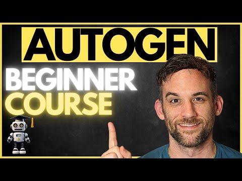 Autogen Full Beginner Course