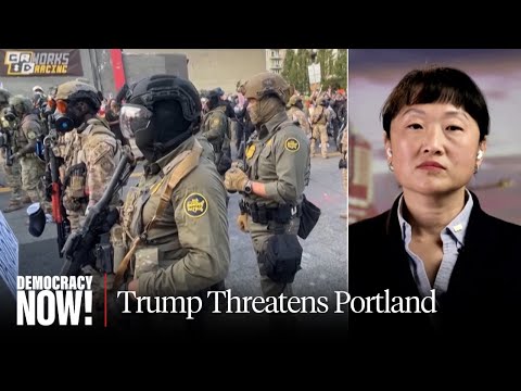 “We Do Not Want Federal Troops”: Oregon Rejects Trump’s Plan to Send Forces to Portland