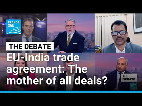 The mother of all deals? EU and India sign trade deal two decades in the making • FRANCE 24