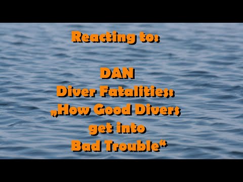 Reacting to "How Good Divers get into Bad Trouble" by Dan Orr