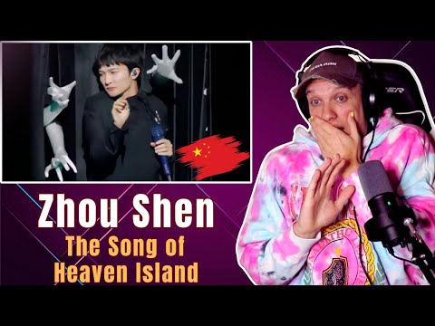FIRST TIME HEARING Zhou Shen | "The Song of Heaven Island" (Live) REACTION