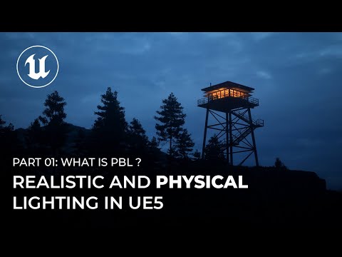 Realistic and Physical Lighting in UE5: What is PBL ?
