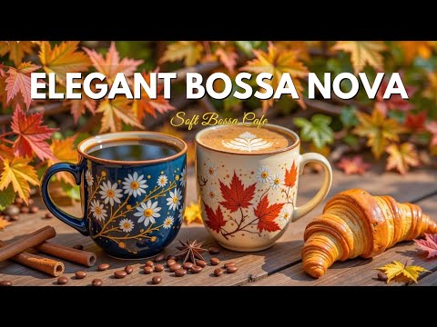 Jazz From São Paulo to Paris ☕ Autumn Bossa Nova Coffee Moods for Elegant November Afternoons