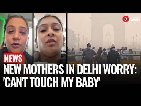 How Delhi Air Pollution Is Bad For Babies & New Mothers & What Doctor Suggests | Health