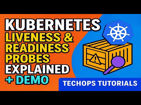 31. Kubernetes Liveness & Readiness Probes Explained + Demo