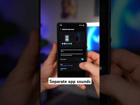 Separate app sounds on Galaxy!